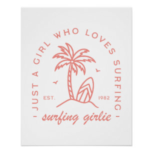 Surf gewoon een meisje dat houdt van surfen roze e perfect poster