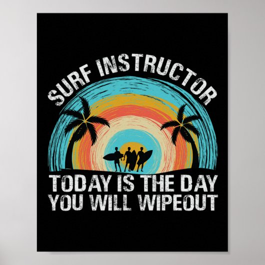 Surf instructeur Vandaag is de dag dat je zal uitg Poster (Voorkant)