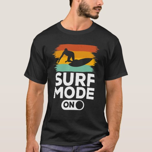 Surf Mode op Surfers Surfboard Surf T-shirt (Voorkant)