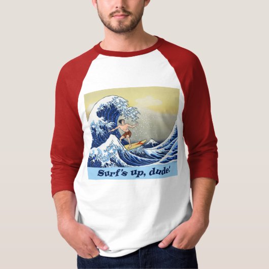 Surf omhoog, kerel! Shirt (Voorkant)