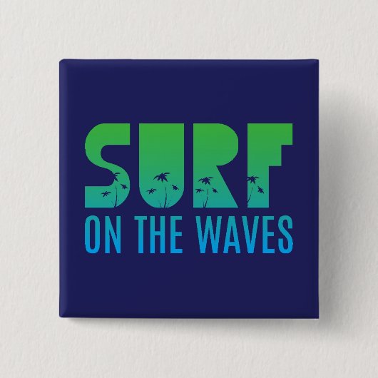 Surf op het Poster Waves Vierkante Button 5,1 Cm (Voorkant)