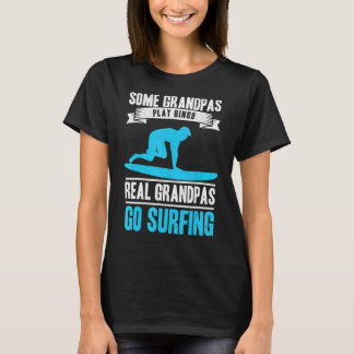 Surf Opa Ga Surfen Opa Surfplank Oud T-shirt