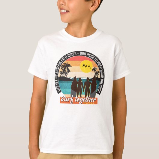 Surf samen - Houd uw balans T-shirt (Voorkant)