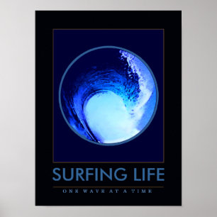 surf . surfen op het leven . Eén golf per keer Poster