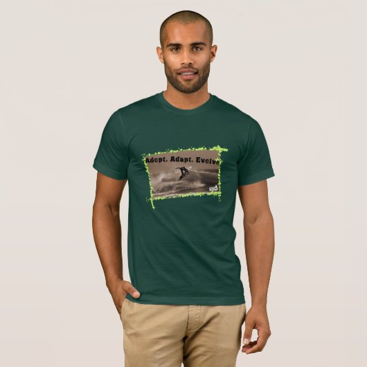 Surf - Vaststellen, aanpassen, evolueren T-shirt (Voorkant volledig)