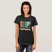 Surf Wave Riding Surfboard Surfen T-shirt (Voorkant volledig)