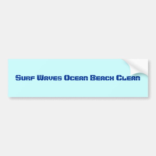 Surf Waves Ocean Beach Clean as Environment Words Bumpersticker (Voorkant)