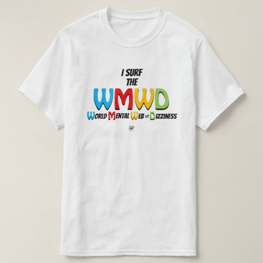 Surf web dizziness chill motto v1 T-Shirt (Design voorkant)