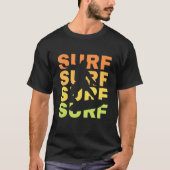 Surf  zonsondergang voor surfer-zonneZee en -Surf T-shirt (Voorkant)