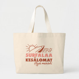 Surfalaa Kesälomat - Surf Zomer Vakanties Grote Tote Bag