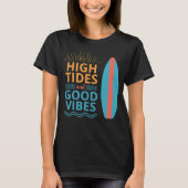 Surfboard High Tides Good Vibes Women's Beach T-shirt (Voorkant)