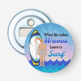 Surfboard Ocean Waves Blauw Motivatie Quote Button Flesopener