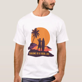 Surfen is een echt leven t-shirt