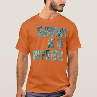 Surfen is mijn vriendje t-shirt