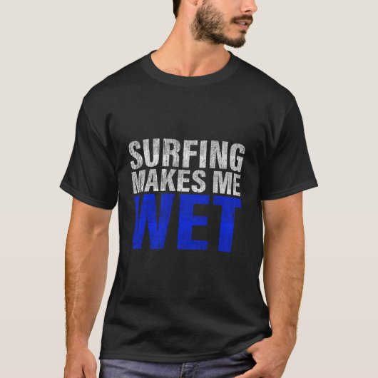 Surfen maakt me nat t-shirt (Voorkant)