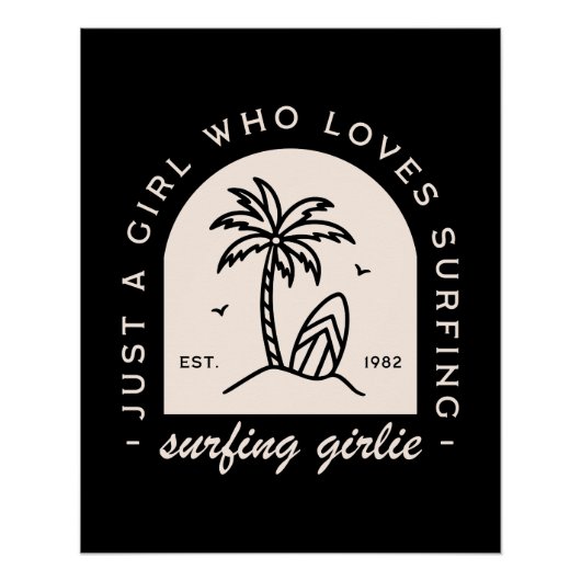 Surfen meisje surf liefhebbers citeert  zwart perfect poster (Voorkant)