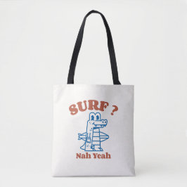 Surfen? Nee Ja Tote Bag