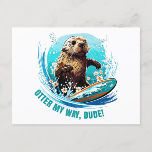 Surfen Otter 841 Otter My Way Dude California Ott Briefkaart