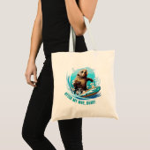 Surfen Otter 841 Otter My Way Dude California Ott Tote Bag (Voorkant (product))