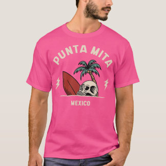  Surfen Punta Mita Mexico T-shirt