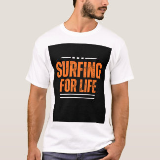 Surfen voor het leven T-shirt ontwerp