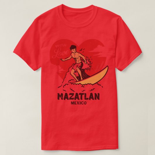  Surfen Youll Love Mazatlan Mexico Retro S T-shirt (Design voorkant)