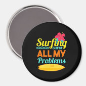 Surfen zijn al mijn problemen magneet (Voorkant / Achterkant)