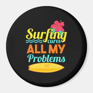 Surfen zijn al mijn problemen magneet