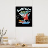 Surfen zorgt ervoor dat ik nat grappige haaienvinn poster (Keuken)
