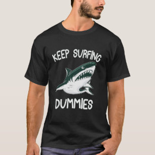 Surfende dummy's Shark Sarcastic Design T-shirt