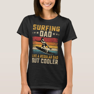 Surfende papa net als gewone papa maar coolere Vad T-shirt