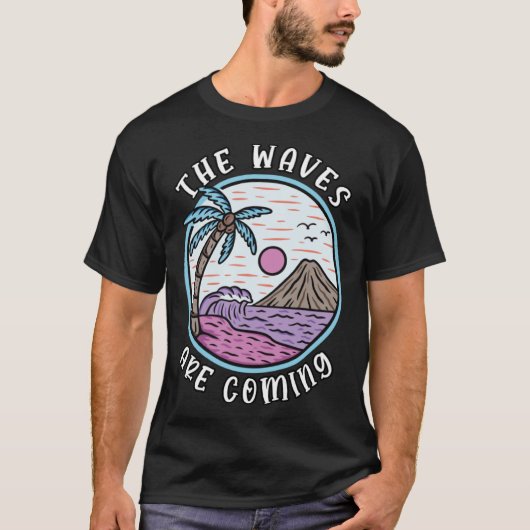 Surfer Beach Draag de golven komen eraan T-shirt (Voorkant)
