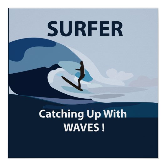 Surfer Beach Surfen Perfect Poster (Voorkant)