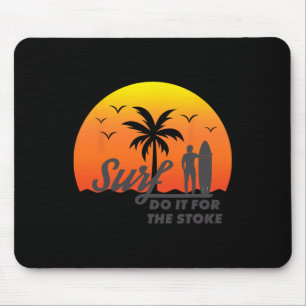Surfer Doe Het Voor De Stoke Westkust Socal Norcal Muismat