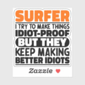 Surfer Ik probeer dingen grappig te maken surfen Sticker (Vel)