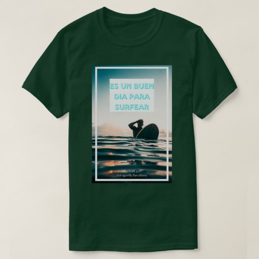 Surfer met de koers Es un buen dia para surangst T-shirt (Design voorkant)