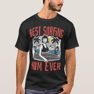Surfer Moeder Surfrider Waves Surfboard Surfboard T-shirt