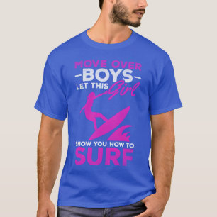 Surfer opzij jongens laat dit meisje je laten zien t-shirt