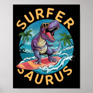 Surfer Saurus T-rex Dinosauriërs Surfen Dino Rijde Poster
