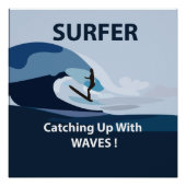 Surfer Strand Surfen Perfect Poster (Voorkant)