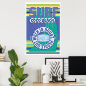 Surfer - twijfel je, ga dan het water op poster (Thuiskantoor)