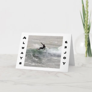 SURFER ZEGT VOORAL OP BIRTHDAY DE RIDE TE KRIJGEN KAART