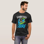 Surfers Surf Surfboard Surfboard Water Sport B T-shirt (Voorkant volledig)