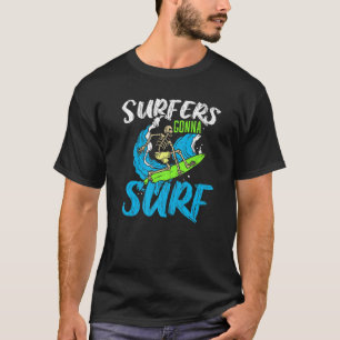 Surfers Surf Surfboard Surfboard Water Sport B T-shirt