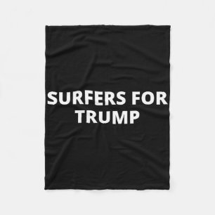 Surfers Voor Trump - Donald Trump Supporter Fleece Deken