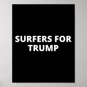 Surfers Voor Trump - Donald Trump Supporter Poster