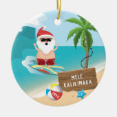 Surfing Santa Mele Kalikimaka Hawaiian Christmas Keramisch Ornament (Voorkant)