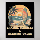 Surfing Waves Chasing Sunrises Surfers Summer Poster (Voorkant)