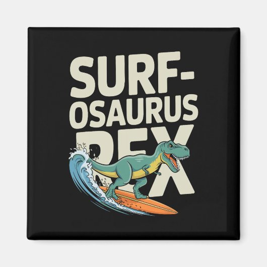 Surfosaurus Rex Grappige Surfende Dinosaurus  Magneet (Voorkant)