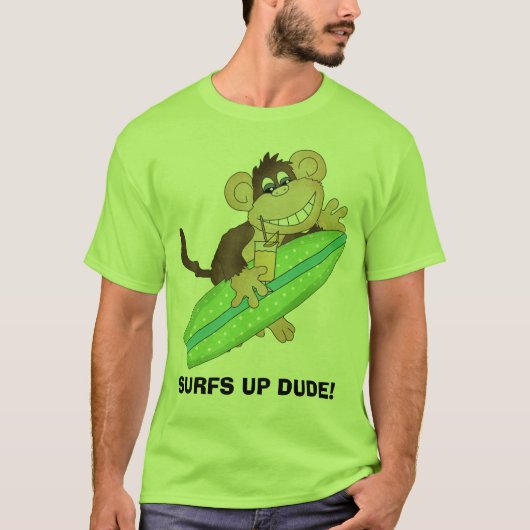 SURFS UP DUDE! T-shirt (Voorkant)